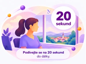 každých 20 minut odtrhněte oči od obrazovky