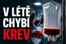 V létě chybí krevní infuze